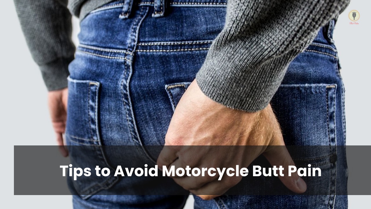 Tips to Avoid Motorcycle Butt Pain