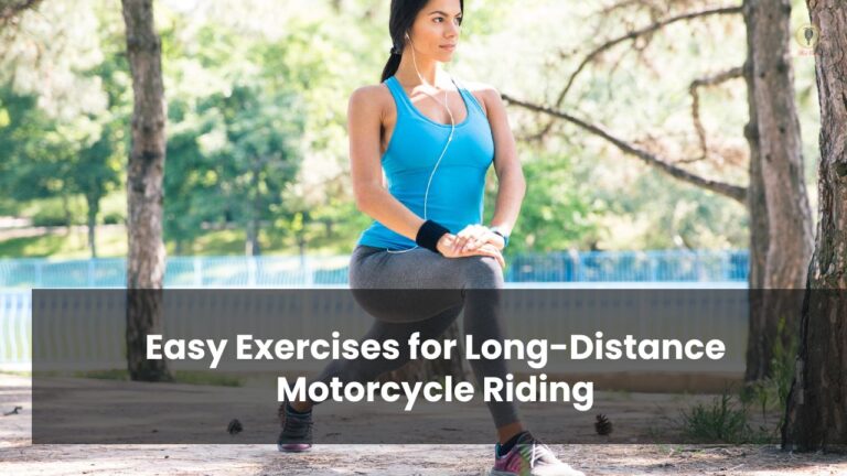 Easy Exercises for Long-Distance Motorcycle Riding
