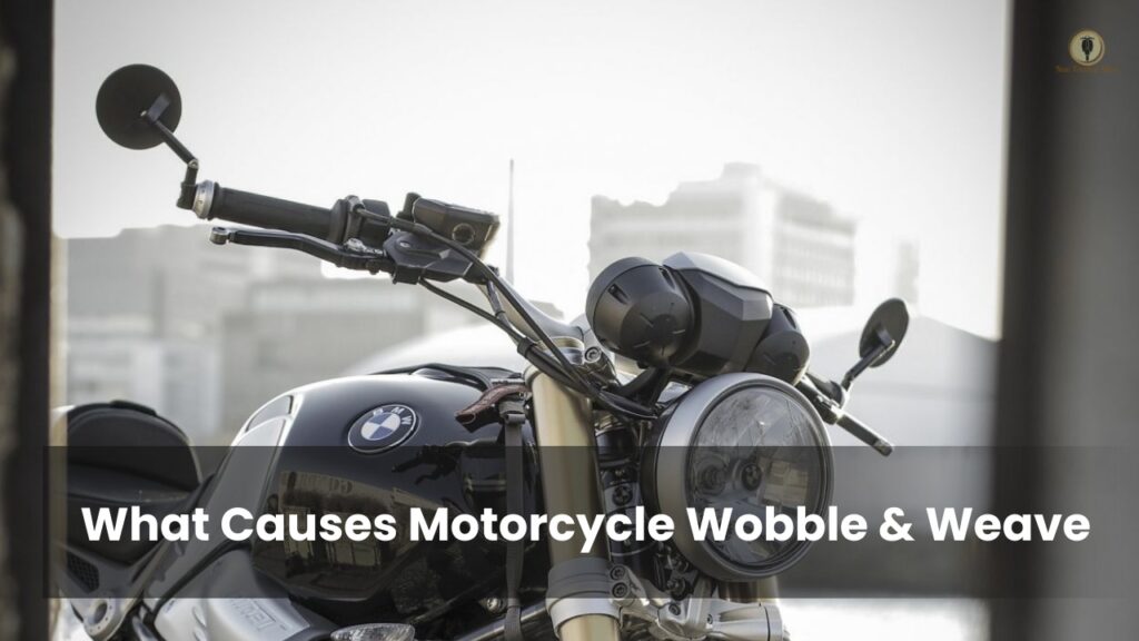 What Causes Motorcycle Handlebar Wobble & Weave, and How to Fix Hot