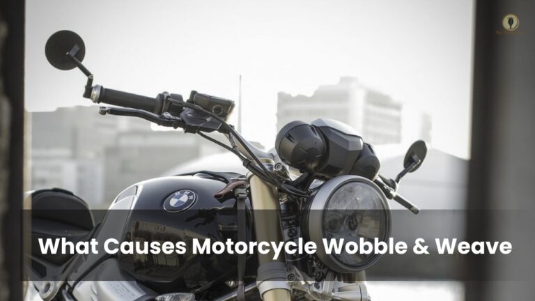 What Causes Motorcycle Handlebar Wobble and Weave