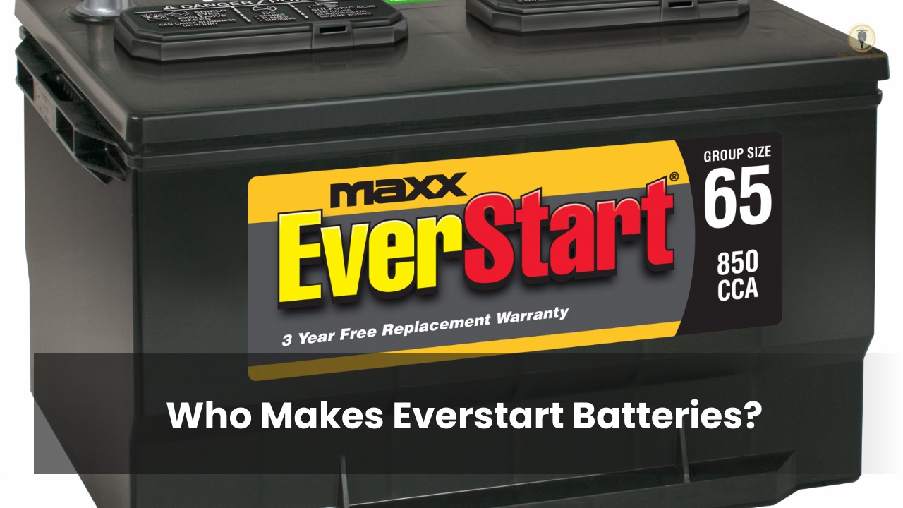 Who Makes Everstart Batteries