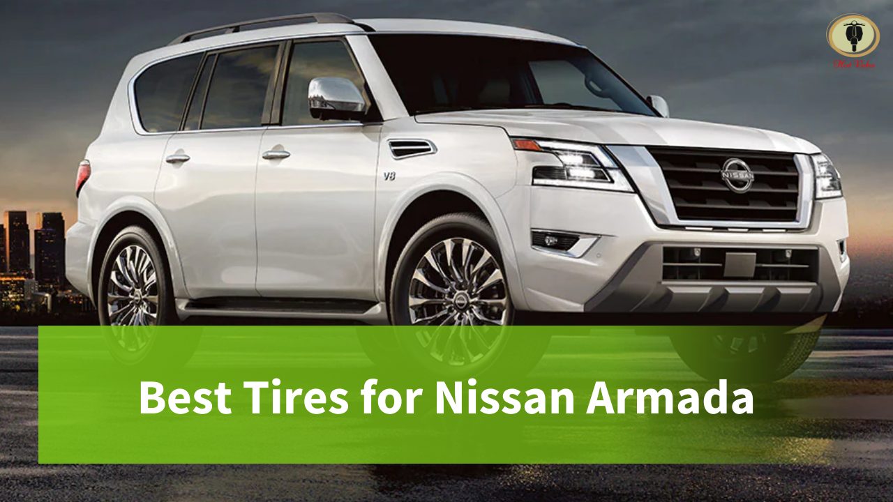 Best Tires for Nissan Armada