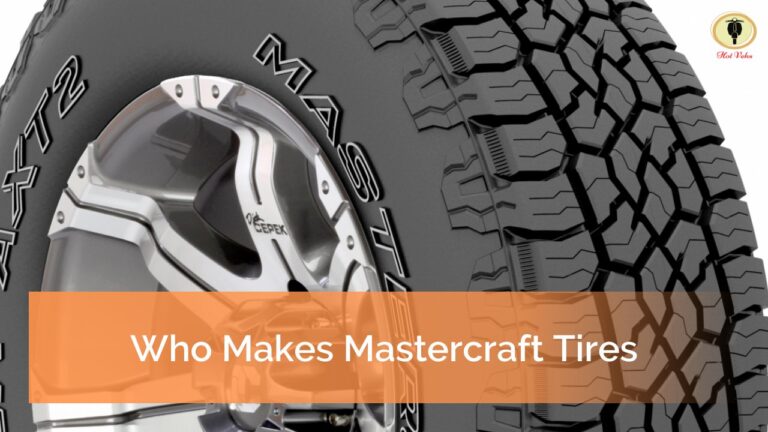 Who Makes Mastercraft Tires