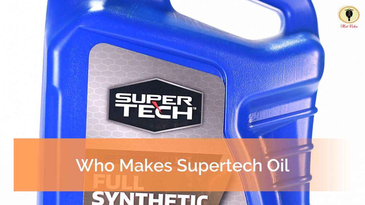 Who Makes Supertech Oil