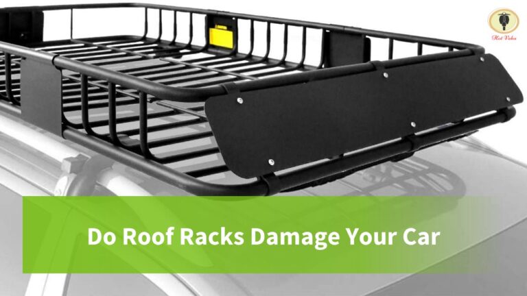 Do Roof Racks Damage Your Car