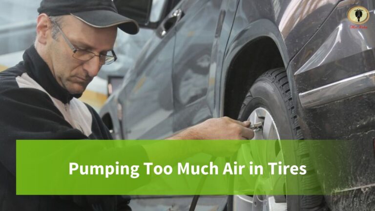 Pumping Too Much Air in Tires