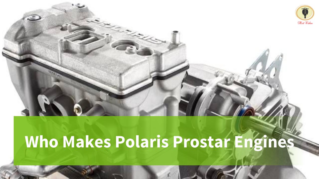 Who Makes Polaris Prostar Engines