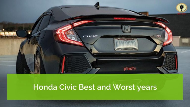 Honda Civic Best and Worst years